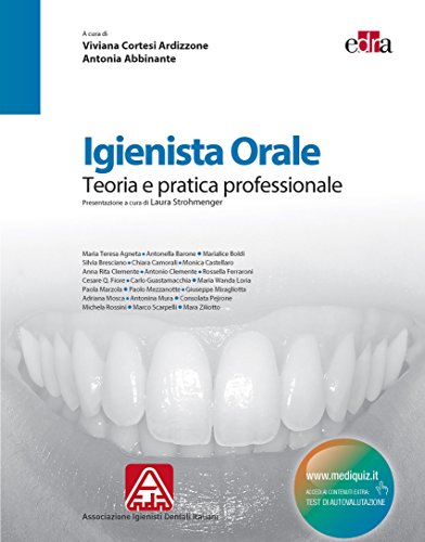Igienista Orale: Teoria e pratica professionale