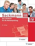 Sackmann - das Lehrbuch für die Meisterprüfung Teil III und