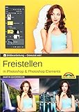 Freistellen mit Adobe Photoshop CC und Photoshop Elements - Gewusst wie by 