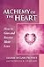 Produktbild Alchemy of the Heart: How to Give and Receive More Love: How to Give & Receive More Love (Pocket Guides to Practical Spirituality Series)