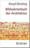 Image de Bildwörterbuch der Architektur: Mit englischem, französischem, italienischem und spanisc