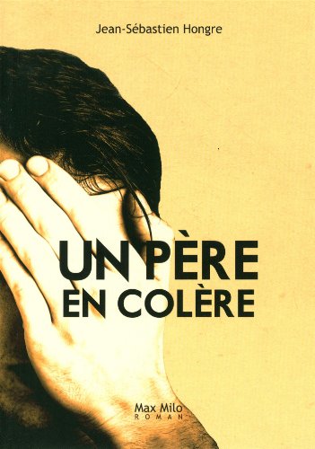 couverture de : Un p&egrave;re en col&egrave;re