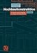 Hochbaukonstruktion. Die Bauteile und das Baugefüge. Grundlagen des heutigen Bauens by Heinrich Schmitt, Andreas Heene