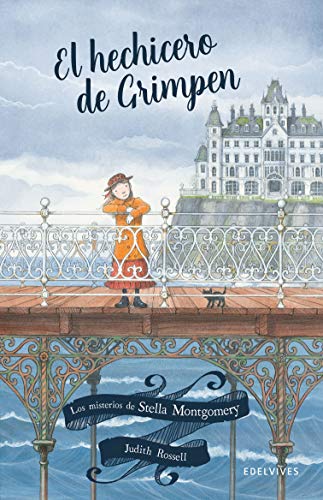 El hechicero de Grimpen: 1 (Los misterios de Stella Montgomery)