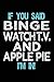 Produktbild If You Said Binge Watch T.V. And Apple Pie I'm In: Journals To Write In For Kids - 6x9