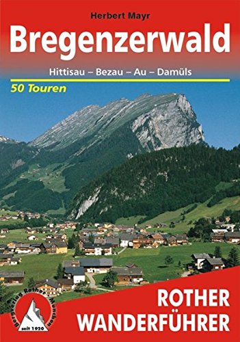 Download Bregenzerwald: Hittisau - Bezau - Au - Damüls. 50 Touren (Rother Wanderführer) Download Bregenzerwald: Hittisau - Bezau - Au - Damüls. 50 Touren (Rother Wanderführer)