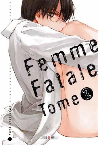Femme Fatale — Tome 2