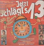 Jetzt Schl�gt's 13 [Vinyl LP] - Gebr�der Blattschuss Roland Kaiser