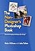 The Non-Designer's Photoshop Book by Williams, Robin, Tollett, John (2011) Paperback by