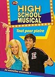 High School Musical, Tome 8 : Tout pour plaire