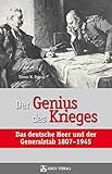 Der Genius des Krieges: Das deutsche Heer und der Generalstab 1807-1945 by Trevor N. Dupuy, Franz Uhle-Wettler