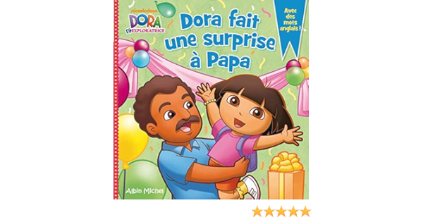 Amazon In Buy Dora Fait Une Surprise A Papa Book Online At Low Prices In India Dora Fait Une Surprise A Papa Reviews Ratings