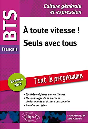 Télécharger BTS Français - Culture générale et expression - 1. À toute vitesse - 2. Seuls avec tous - Examen PDF