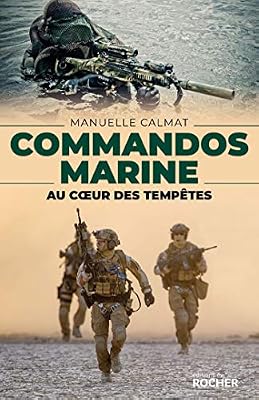 Editions du Rocher Commandos Marine: Au coeur des tempêtes