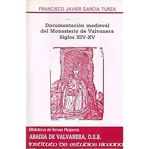 Documentación medieval del monasterio de Valvanera: s. XIV-XV