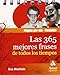 Las 365 mejores frases de todos los tiempos : calendario perpetuo, página por día - Des MacHale, Ana García Bertrán