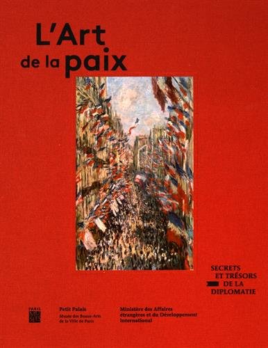 Download L'art de la paix : Secrets et trésors de la diplomatie Download L'art de la paix : Secrets et trésors de la diplomatie
