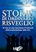 Storie di ordinario risveglio. 12 voci in coro raccontano il miracolo della trasformazione nella vita - AA.VV.