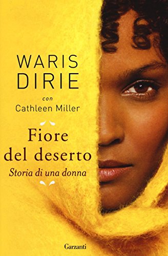 Fiore del deserto. Storia di una donna Fiore del deserto. Storia di una donna