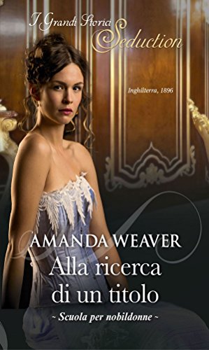 Amanda Weaver - The Grantham Girl 02. Alla ricerca di un titolo (2017)