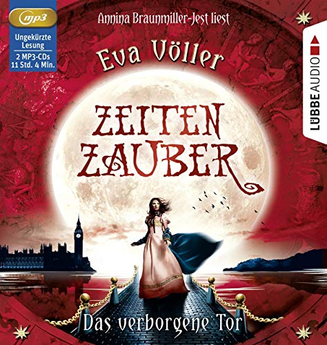 Zeitenzauber - Das verborgene Tor: 3. Teil.