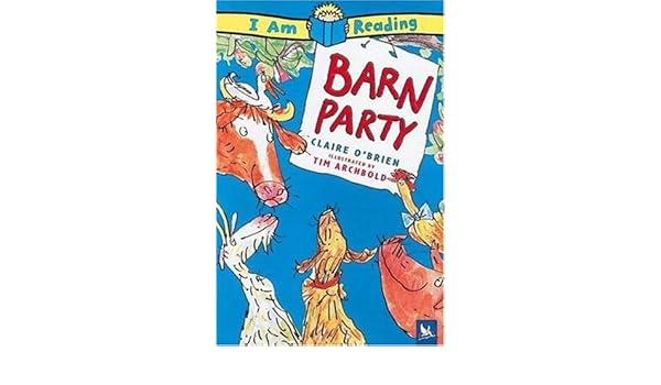 Barn Party I Am Reading Amazon Co Uk Claire O Brien Tim