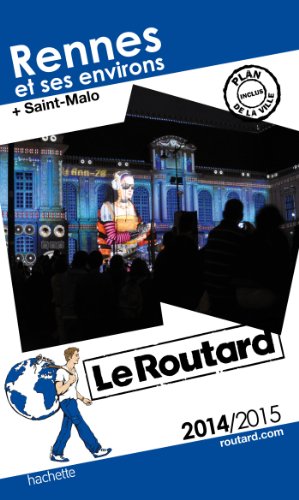 Download Le Routard Rennes et ses environs 2014/2015