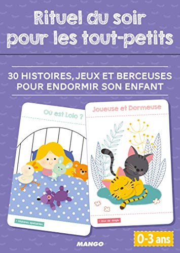 Télécharger Rituel du soir pour les tout-petits : 30 histoires, jeux et berceuses pour endormir son enfant Livre PDF Gratuit