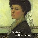 Image de National Art Collecting: A Celebration of the National Art Collections Fund