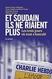 Image de Et soudain ils ne riaient plus: Les trois jours où tout a basculé