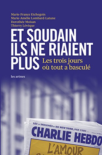 Download Et soudain ils ne riaient plus: Les trois jours où tout a basculé