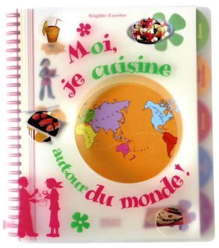 couverture de : Moi je cuisine autour du monde