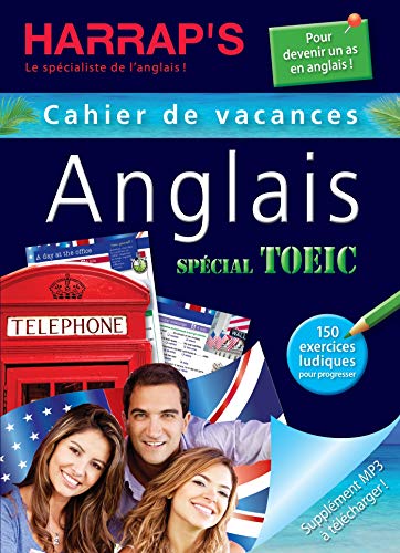 Harrap's cahier de vacances ados spécial auriez-vous votre TOEIC ? Harrap's cahier de vacances ados spécial auriez-vous votre TOEIC ?