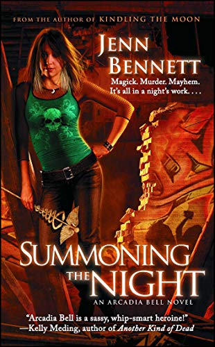 Summoning the Night: An Arcadia Bell Novel (The Arcadia Bell Series Book 2) (English Edition) livre