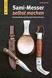Image de Sami-Messer selbst machen: Handwerkskunst aus dem hohen Norden (HolzWerken)