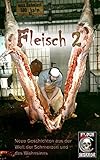 Cover zum Buch Fleisch 2. Neue Geschichten aus der W...