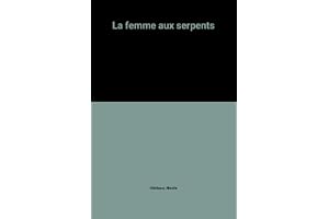 La Femme aux serpents