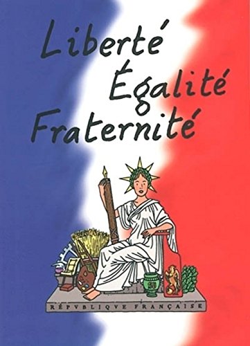 couverture de : Libert&eacute; Egalit&eacute; Fraternit&eacute; d&egrave;s l'&acirc;ge de raison