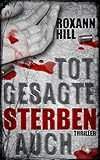 Bücher Neuerscheinungen 2022 - Totgesagte sterben auch von Roxann Hill