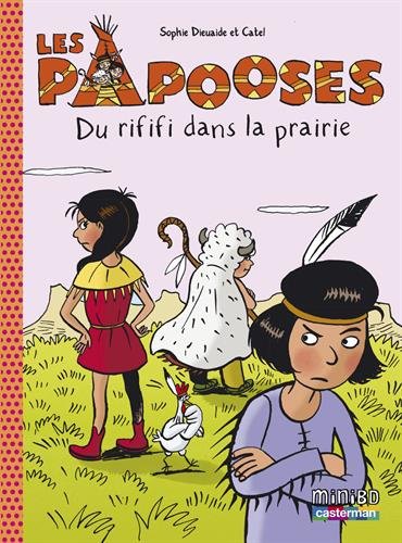 Les  Papooses. 6, Du rififi dans la prairie