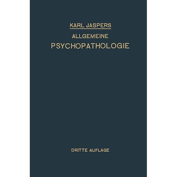 Allgemeine Psychopathologie (German Edition) : Jaspers, Karl