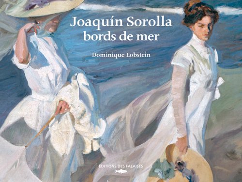 couverture de : Joaquin Sorolla, bords de mer