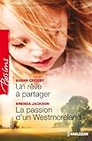Un rêve à partager - La passion d'un Westmoreland