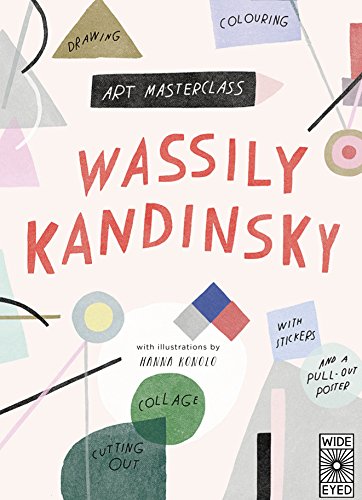 Art Masterclass with Wassily Kandinsky: 1