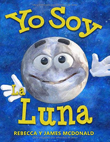 Portada de Yo Soy la Luna: Un libro infantil sobre la Luna
