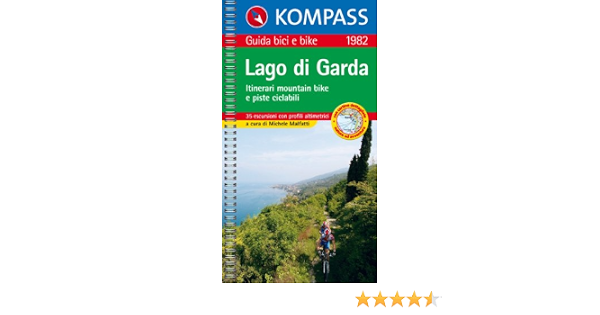 Amazon.it: Guida bici e bike n. 1982. Itinerari mountain bike e piste  ciclabili. Lago di Garda 1:50.000 - Malfatti, Michele - Libri