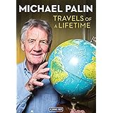 Michael Palin: Travels of a Lifetime [DVD]