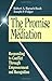 The Promise of Mediation: Responding to Conflict Through Empowerment and Recognition (The Jossey-Bass Conflict Resolution Series) by