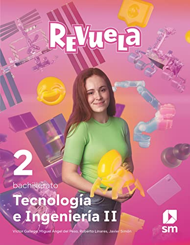 Tecnología e Ingeniería II 2 Bachillerato Revuela