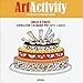 Produktbild Art activity. Dolci e torte. Ispirazioni culinarie per tutti i gusti